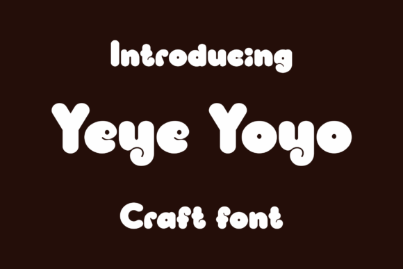 Yeye Yoyo: The Bold Sans Serif Font for Makers